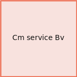 Cm service Bv
